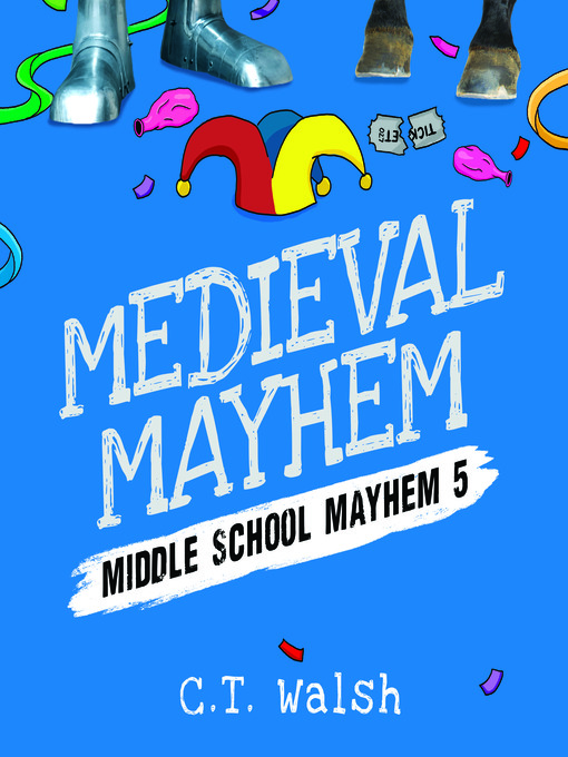 Title details for Medieval Mayhem by C.T. Walsh - Available